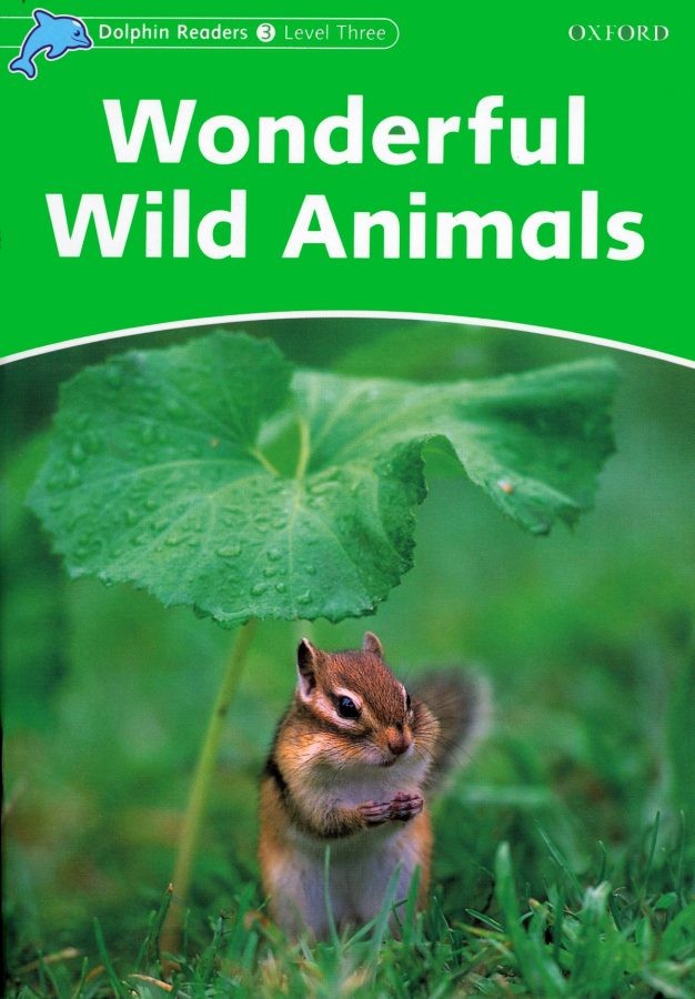 Dolphin Readers 3 Wonderful Wild Animals